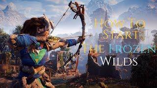 Horizon Zero Dawn - How To Start The Frozen Wilds DLC (Tips & Guide)