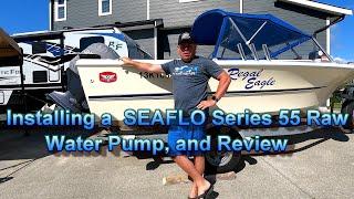 SEAFLO Series 55 Raw Water Pump install, and review