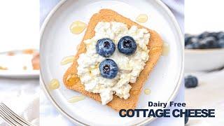 Easy Dairy Free Cottage Cheese Recipe | High Protein & Low Calorie