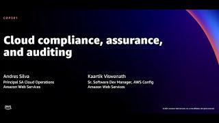 AWS re:Invent 2021 - Cloud compliance, assurance, and auditing