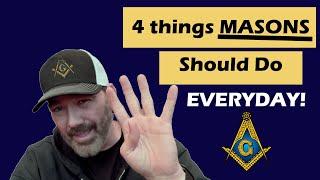 FOUR things FREEMASONS should do EVERY DAY (the last one will change your LIFE!)