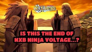 Is This OFFICIALLY The FINAL DAYS Of Nxb Ninja Voltage??