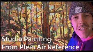 Using Plein Air Reference Paintings to Create a Luminous Autumn Forest Painting in Oils