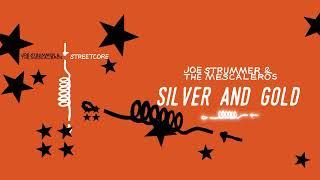 Joe Strummer - Silver and Gold (Official Audio)