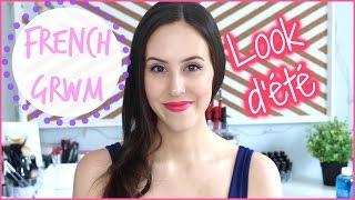 FRENCH GRWM: Look d'Été 2015 - Beauty with Emily Fox