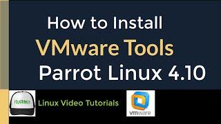 How to Install VMware Tools (Open VM Tools) in Parrot Security Linux 4.10