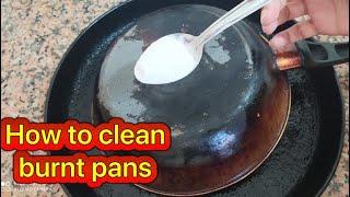 HOW TO CLEAN BURNT PANS/AM CHAN