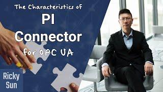 The Characteristics Of PI Connector For OPC UA