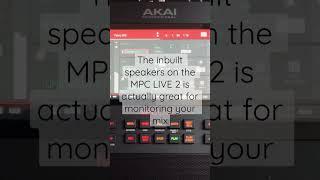 Akai MPC LIVE 2 inbuilt speakers are actually great!