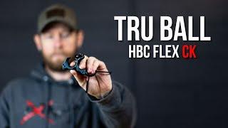 TRU Ball HBC Flex | Your Next Hinge Release?!