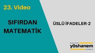 YÖS SIFIRDAN MATEMATİK - ÜSLÜ İFADELER-2 #onlineyöskursu #yöskursu #temelmatematik #tryös