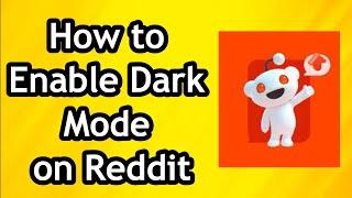 How to Enable Dark Mode on Reddit