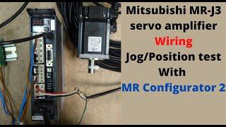 Mitsubishi MR-J3 servo amplifier, wiring, jog/position test with MR Configurator 2. Part 1 English