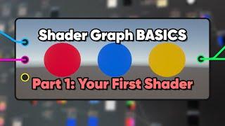 Unity Shader Graph Basics (Part 1 - Your First Shader)