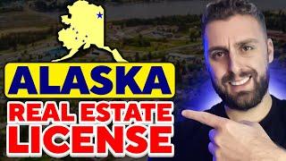 5 Steps To Get Your Alaska Real Estate License