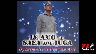 Taimalie Kalifa Komiti - LE AMO LE SAEA LOU IUGA (Audio)
