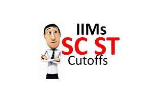 CAT all IIMs Cutoffs for SC ST category