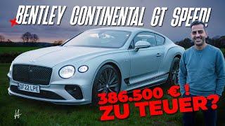 Bentley Continental GT Speed I ZU TEUER?! I Hamid Mossadegh