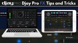 Djay Pro FX Tips and Tricks for iPad and Mac