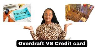 Overdraft or Credit card | Which one is good for your credit profile |
