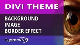 Divi Theme Background Image Border Effect