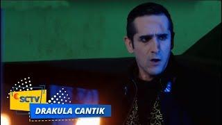 Drakula Cantik - Episode 14 | Part 1/4