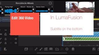 Export and Edit 360 Videos on your Mobile Phones using LumaFusion