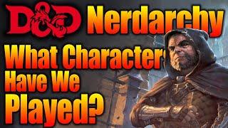 Nerdarchy: Our 5e D&D Characters