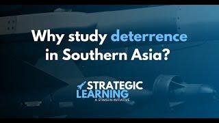 Why Study Deterrence in Southern Asia?