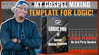 Gospel Mixing Template For Logic Pro!
