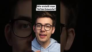 Wie erstellt man TikTok Entwürfe?