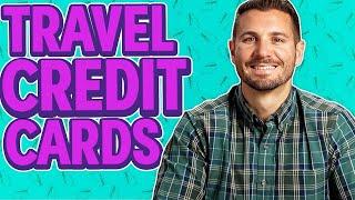 Travel Credit Cards: How To Choose One (FULL GUIDE)