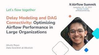 Delay Modeling and DAG Connectivity: Optimizing Airflow performance in large organizations