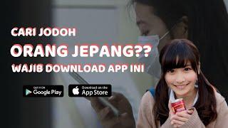 CARI JODOH ORANG JEPANG? PAKE APP INI | 5 Aplikasi Buat Ngobrol sama Orang Jepang di Android dan IOS