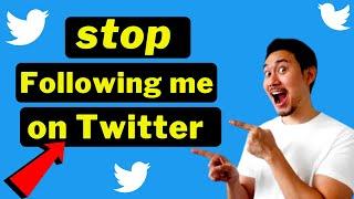 stop following me on twitter || How to remove followers on Twitter! [ Easy ]