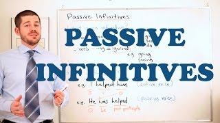 Grammar Series - Passive Infinitives