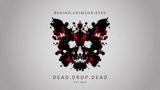 Behind Crimson Eyes - DEAD.DROP.DEAD (Visualizer)