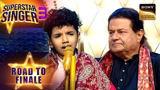 गाने से पहले Avirbhav ने बोले कुछ दिल छु जाने वाले शब्द | Superstar Singer 3 | Road To Finale