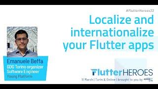 Emanuele Beffa: Localize and internationalize your Flutter apps @ Flutter Heroes 2022