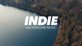 Inspiring Indie Background Music For Videos