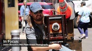 In Focus: Justin Borucki's Wet Plate Street Photography