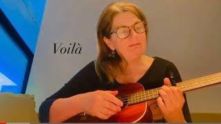 Voilà from Barbara Pravis with Ukelele