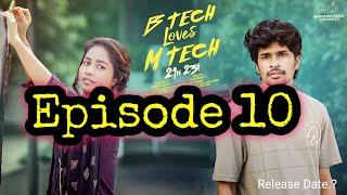 B Tech Loves M Tech || Episode - 10 || Madhan Majji ||Deepa Rathod || Infinitum || New Update