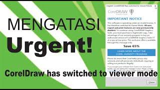 Mengatasi popup urgent coreldraw has switched to viewer mode