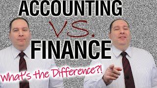 Accounting vs. Finance – What’s the Difference?