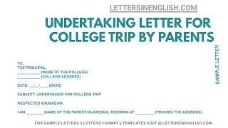 Undertaking Letter For College Trip By Parents - Undertaking Letter to College | Letters in English