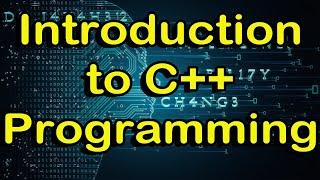 Introduction to Programming in C++ Tutorial