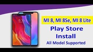 How to Install Play Store in MI 8SE