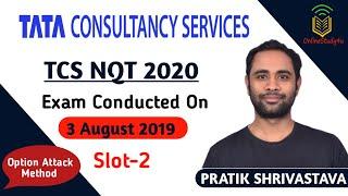 TCS NQT Previous year Questions(2020) | Slot 2 03.08.2019 | Option Attack Method |
