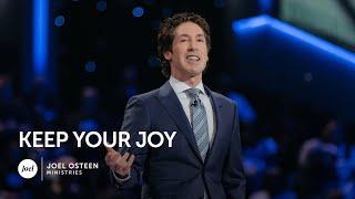 Joel Osteen - Keep Your Joy